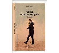 Trois dont un de plus Sami Richa (Auteur)