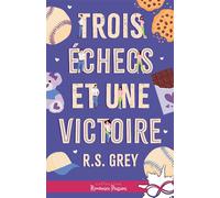 Trois échecs et une victoire - R. S. Grey - Collection Infinity - broché - Roman