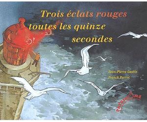 Trois éclats rouges toutes les 15 secondes