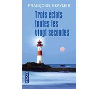 Trois éclats toutes les vingt secondes