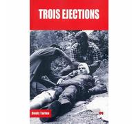 Trois éjections -Denis Turina