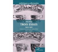 Trois essais 1900-1901 - Traduits et introduits par Audrey Rieber Édition bilingue - Alois Riegl - L'harmattan - broché - Essai