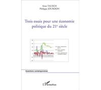 Trois essais pour une économie politique du 21e siècle - Philippe Jourdon - L'harmattan - broché - Etude