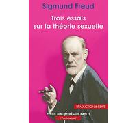 Sigmund Freud – Trois essais sur la théorie sexuelle – Essai – Poche