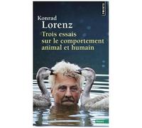 Trois Essais Sur Le Comportement Animal - Les Leçons De L'évolution De La Théorie Du Comportement