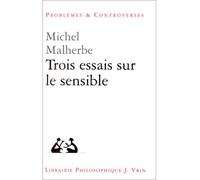 Trois essais sur le sensible