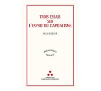 Trois essais sur l'esprit du capitalisme - Max Scheler - Compagnons D'humanite Eds Des - broché - Essai
