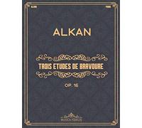 Trois Etudes de Bravoure (Op. 16): Sheet music for piano