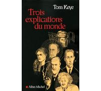 Trois explications du monde