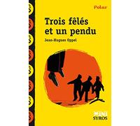 Trois fêlés et un pendu