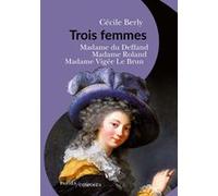 Trois femmes Cécile Berly (Auteur)