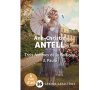 Trois femmes de la baltique - paula Grands caractères, édition accessible pour les malvoyants - Ann-Christin Antell - A Vue D'oeil - broché - Roman
