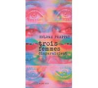 Trois femmes disparaissent