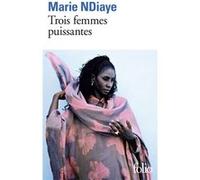 Trois femmes puissantes Marie Ndiaye (Auteur)