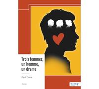 Trois femmes, un homme, un drame