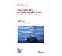 Chahab Sarrafian – Trois figures de la poésie francophile persane – L'Harmattan – broché