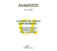 Trois figures de l'école Durkheimienne : Célestin Bouglé Georges Davy, Paul Fauconnet - Collectif - L'harmattan - broché - Revue