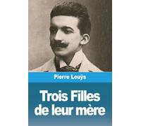 Trois Filles de leur mère
