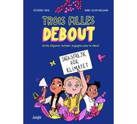 Trois filles debout - Séverine Vidal - Jungle - broché - Bande dessinée jeunesse