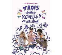 Trois filles rebelles et un clash