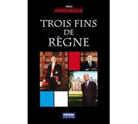 Trois fins de règne