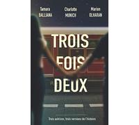 Trois fois deux: Roman de gare(s)