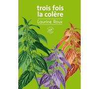 Trois fois la colère
