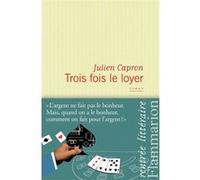 Trois fois le loyer Julien Capron (Auteur)