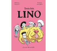 Trois fois Lino - Mathieu Pierloot - Medium Edl - broché - Roman junior