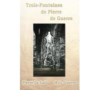Trois-Fontaines de Pierre de Guerre