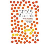 Trois fourmis Anouck Boisrobert (Illustration), Louis Rigaud (Illustration)