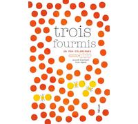 Trois fourmis: Pop-coloriages