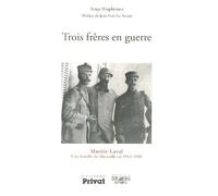 Trois freres en guerre - Serge Truphémus - Privat - broché - Essai