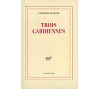 Trois gardiennes