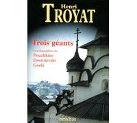 Trois géants - Pouchkine Dostoïevski Gorki