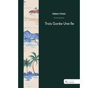 Trois Gorée Une île