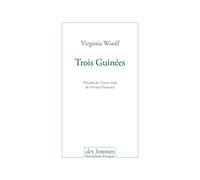 Trois guinées - - Virginia Woolf - Des Femmes - Antoinette Fouque - Livre