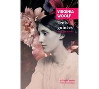 Trois guinées Virginia Woolf (Auteur), Léa Gauthier (Préface), Léa Gauthier (Traduction)