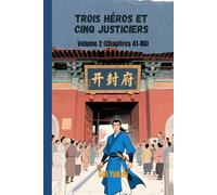 Trois héros et cinq justiciers: Volume 2 (Chapitres 41-80)