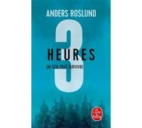 Trois heures Anders Roslund (Auteur)