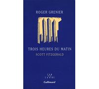 Trois Heures Du Matin - Scott Fitzgerald
