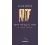 Roger Grenier – Trois heures du matin – Biographie – Broché (Gallimard)