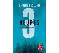 Trois heures: Un seul peut survivre