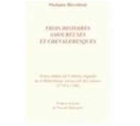 Trois Histoires Amoureuses Et Chevaleresques