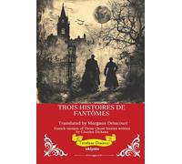 Trois Histoires De Fantômes French Version of Three Ghost Stories