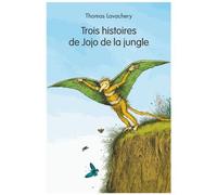 Trois Histoires De Jojo De La Jungle