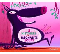 Trois histoires de méchants loups - Contes et Classiques
