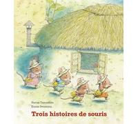 Trois histoires de souris: (Anthologie)