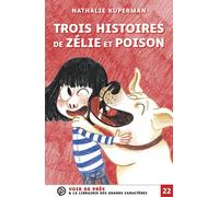 Trois histoires de zelie et poison