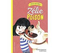 Trois histoires de Zélie et Poison Nathalie Kuperman (Auteur), Amélie Graux (Illustration)
